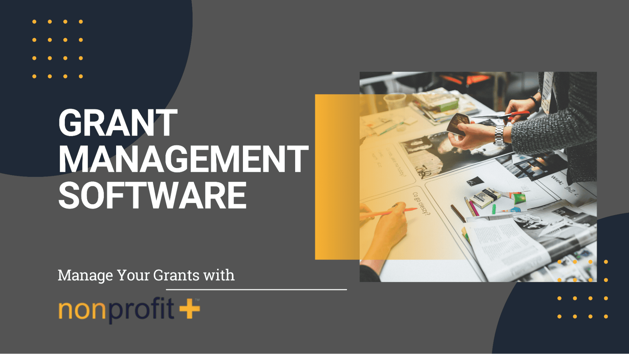 Industry Leading Grant Management Software | NonProfit+™
